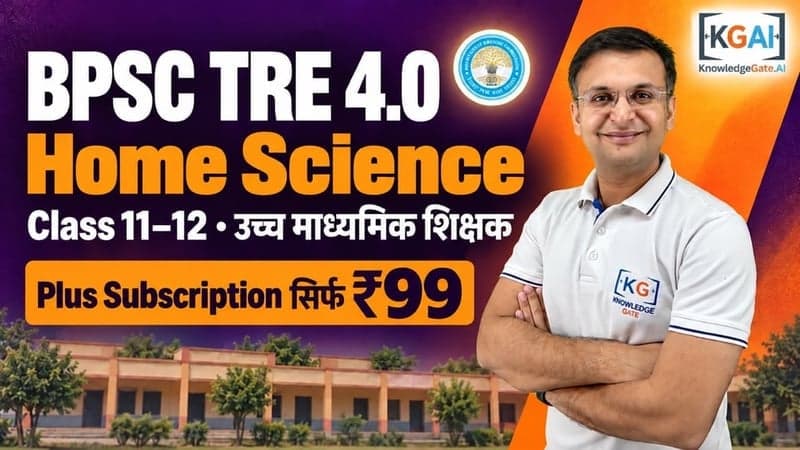 BPSC TRE 4.0 Senior Secondary Teacher (Class 11–12) Home Science 2026
