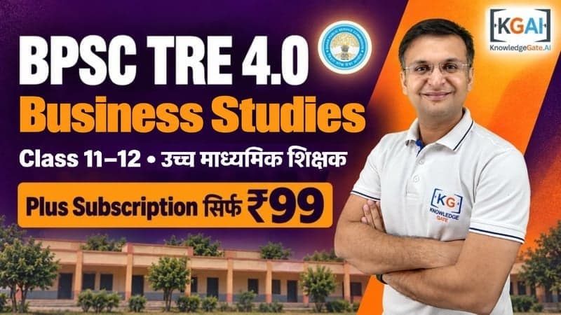BPSC TRE 4.0 Senior Secondary Teacher (Class 11–12) Business Studies 2026