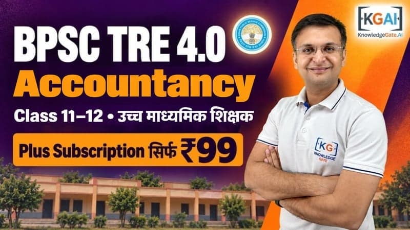 BPSC TRE 4.0 Senior Secondary Teacher (Class 11–12) Accountancy 2026
