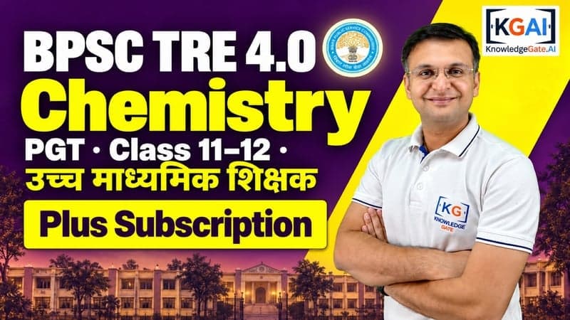 BPSC TRE 4.0 PGT Chemistry (कक्षा 11–12) course cover