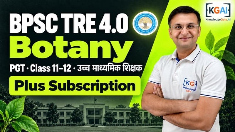 BPSC TRE 4.0 PGT Botany (कक्षा 11–12) course cover