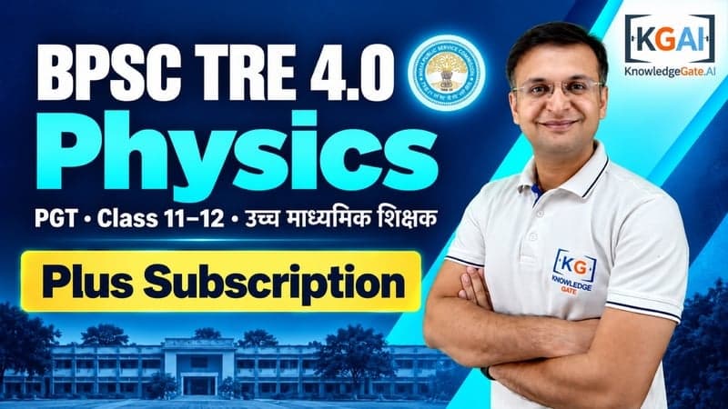 BPSC TRE 4.0 PGT Physics (कक्षा 11–12) course cover
