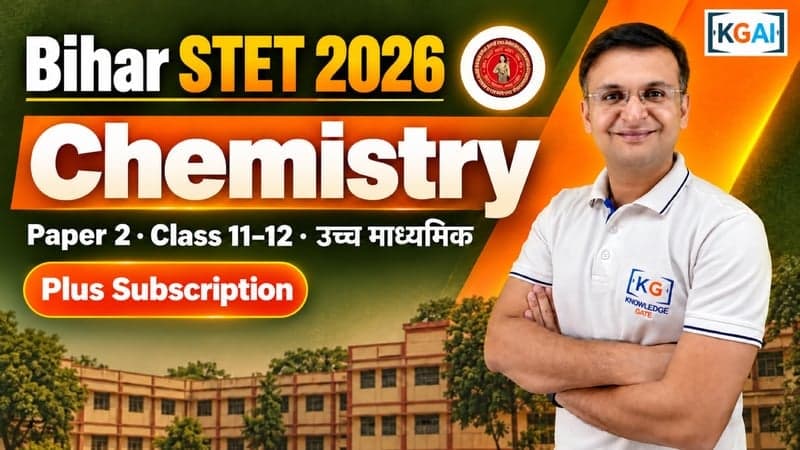 Bihar STET 2026 Paper 2 Chemistry (कक्षा 11–12) course cover